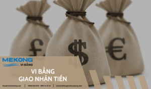 Vi bằng giao nhận tiền - Thừa phát lại Mekong